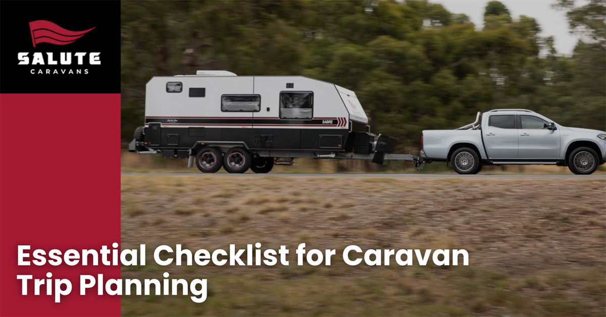 Essential Checklist for Caravan Trip Planning