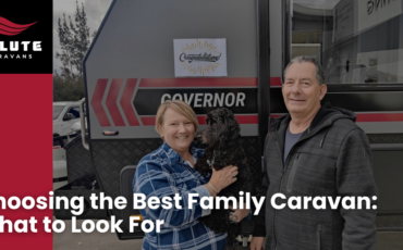 Choosing the Best Family Caravan: What to Look For