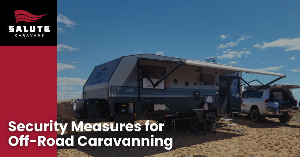 Security Measures for Off-Road Caravanning